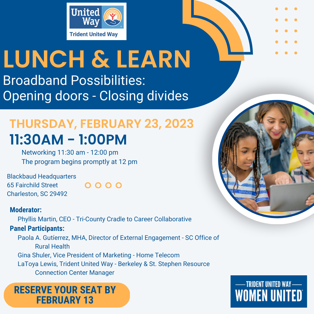 Graphic from Lunch and Learn event, including title, date, time, location, moderator, panel participant, RSVP date, Trident United Way logo and a photo of a woman and two girls, the woman is pointing to something on a tablet held by the girl on the right