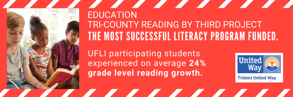 Graphic that reads Education Tri-County reading by third project is the most successful literacy program funded. UFLI participating students experienced on average 24% grade leverl reading group. Contains photo showing three students reading books and the Trident United Way logo