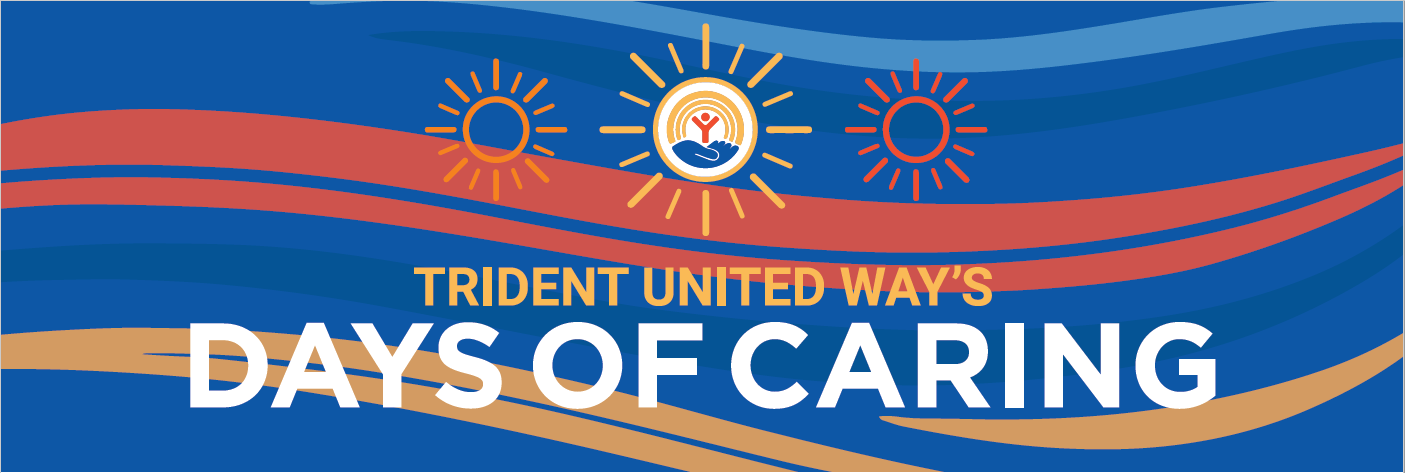 Days of Caring logo with Red and Yellow stripes against a blue background. There are three outlined sun images in red, orange and yellow. The yellow has the Trident United Way logo in the middle