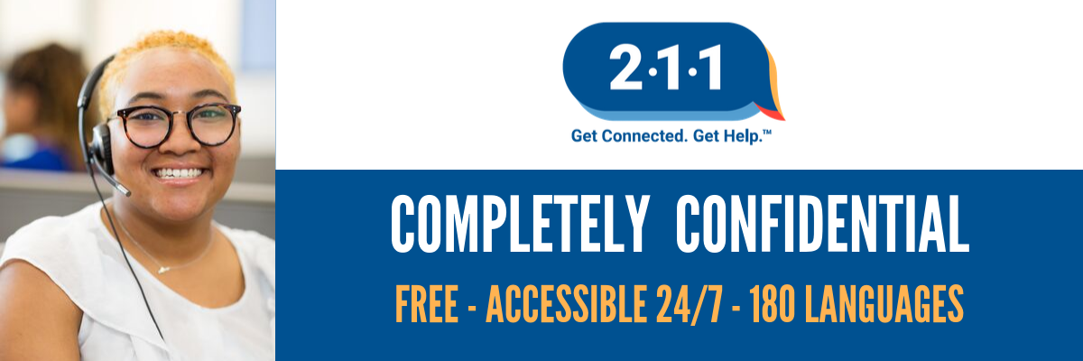 211 banner showing rep on headset with the words "Completely Confidential" Free, Accessible 24/7, 180 languages