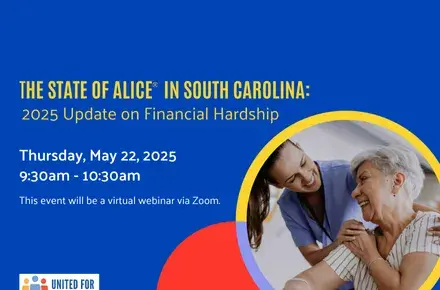 Webinar invitiation for The State of ALICE in South Carolina: 2025 Update on Financial Hardship
